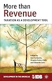 More than revenue : taxation as a development tool