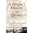 A People's History of Quebec by Jacques Lacoursi and Robin Philpot