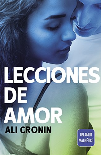 Lecciones de amor (Girl Heart Boy 4): Un amor magnético (Spanish Edition)