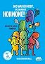 Das war ich nicht, das waren die Hormone! - Geschichten aus der Pubert�t