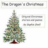 Music : The Dragon's Christmas - Original Christmas stories and poems for children