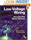 Low Voltage Wiring: Security/Fire Alarm Systems