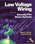 Low Voltage Wiring: Security/Fire Alarm Systems