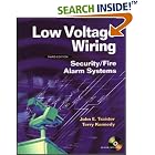 Click here to buy Low Voltage Wiring: Security Fire Alarm Systems by  Terry Kennedy and John E. Traister.