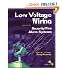 Low Voltage Wiring: Security/Fire Alarm Systems