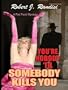 You're Nobody 'Til Somebody Kills You (Thorndike Mystery)