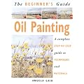 Oil Painting (Beginner's Guides)