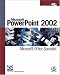 Book Microsoft PowerPoint 2002: Microsoft Office Specialist (Certification)