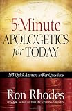 5-Minute Apologetics for Today: 365 Quick Answers to Key Questions