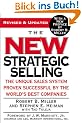 The New Strategic Selling: The Unique Sales System Proven Successful by the World's Best Companies