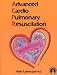 Advanced Cardio Pulmonary Resuscitation by J. Bhasker