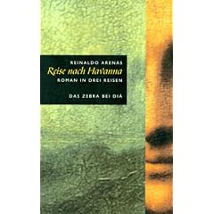 Reise nach Havanna. Roman in drei Reisen