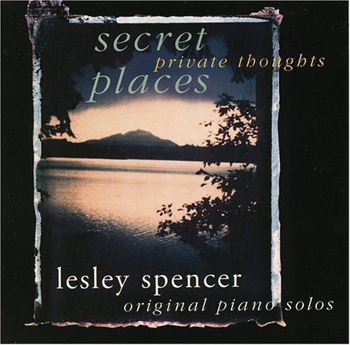 Lesley Spencer - Secret Places Private Thoughts - Zortam Music