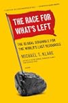 The Race for What's Left: The Global...