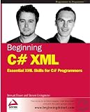 Beginning C# XML: Essential XML Skills for C# Programmers