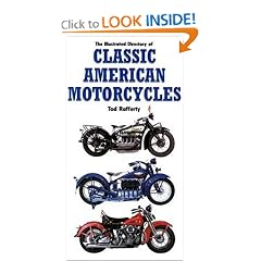 The Illustrated Directory of Classic American Motorcycles