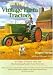 Book 100 Years of Vintage Farm Tractors: A Century of Tractor Tales and Heartwarming Family Farm Memories (Town Square Book)