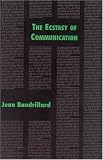 The Ecstasy of Communication (Foreign Agents)