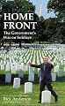Home Front: The Government's War on Soldiers : A Report on How America's Weapons, Medicines, and Bureaucracies of Mass Destruction Harm our Troops and Veterans