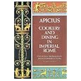 Cookery and Dining in Imperial Rome