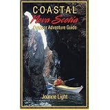 CoastalNovaScotia:OutdoorAdventureGuide(MaritimeTravelGuides)