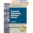 Structural Engineering Reference Manual by Alan Williams PhD SE FICE C Eng
