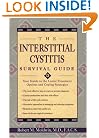 The Interstitial Cystitis Survival Guide: Your Guide to the Latest Treatment Options and Coping Strategies