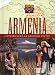 Armenia: A Rugged Land, an Enduring People