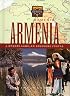 Armenia: A Rugged Land, an Enduring People