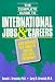 Book The Complete Guide to International Jobs and Careers