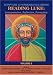 Reading Luke: Interpretation, Reflection, Formation (Scripture and Hermeneutics Series)