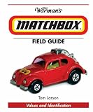 Warman's Matchbox Field Guide (Warman's Field Guides Matchbox: Values & Identification)