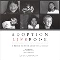 Adoption Lifebook: A Bridge to Your Child's Beginnings