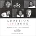 Adoption Lifebook: A Bridge to Your Child's Beginnings