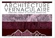 Architecture vernaculaire. Territoire, habitat et activit�s productives