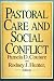 Pastoral Care and Social Conflict: Essays in Honor of Charles V.Perkin