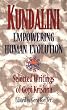 Kundalini Empowering Human Evolution: Selected Writings of Gopi Krishna