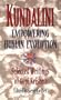Kundalini Empowering Human Evolution: Selected Writings of Gopi Krishna