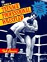 I Was a Teenage Professional Wrestler