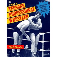 I Was a Teenage Professional Wrestler