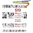 99 Ways to Tell a Story