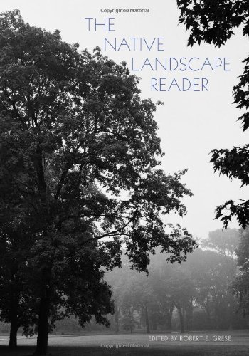 the native landscape reader critical perspectives in the history of environmental design