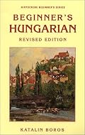 Beginner's Hungarian (Hippocrene Beginner's Series)