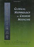 Clinical Nephrology In Chinese Medicine