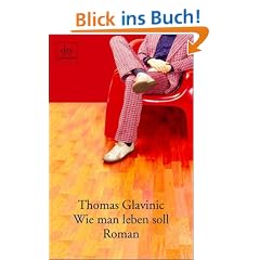 Wie man leben soll: Roman