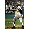 The Team That Changed Baseball: Roberto Clemente and the 1971 Pittsburgh Pirates book cover