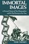 Immortal Images: A Personal History of Two Photographers and the Flag Raising on Iwo Jima