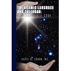The Adamic Language and Calendar: The True Bible Code by David B. MD Cohen