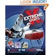 Extreme Sports: In Search of the Ultimate Thrill by Joe Tomlinson