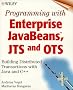 Programming with Enterprise JavaBeans, JTS and OTS